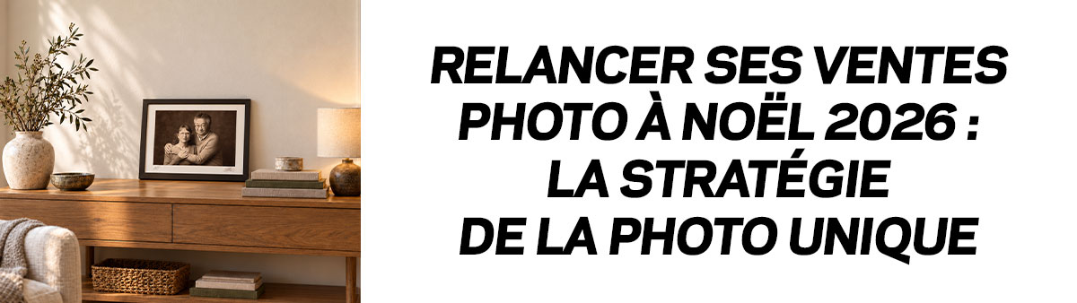 Relancer ses ventes photo à Noël 2026 - la photo unique